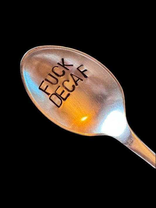 Fuck Decaf Teaspoon